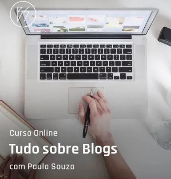 Curso Online Tudo Sobre Blogs Por Paula Souza